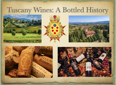 Tuscany Wines: A Bottled History